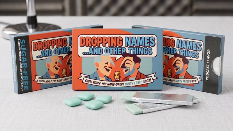 Packs of Dropping Names studio gum